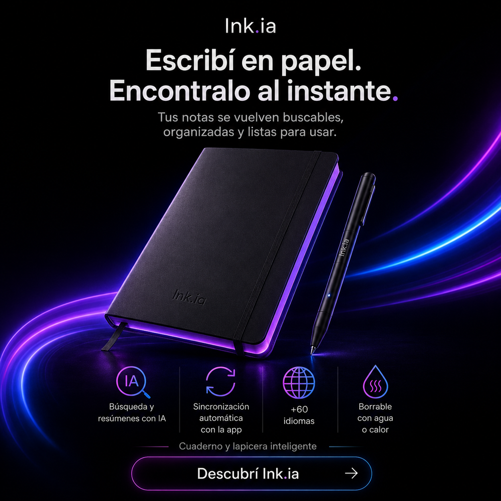 El cuaderno que entiende lo que escribís.
